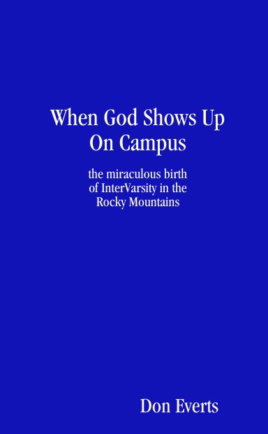 When God Shows Up On Campus