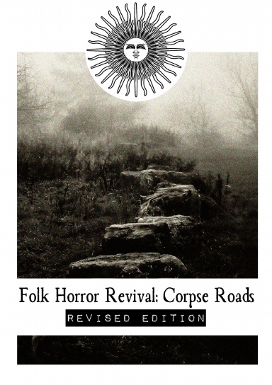 Folk Horror Revival: Corpse Roads - Revised Edition