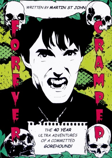 Forever Cramped: The 40 Year Ultra Adventures of a Committed Gorehound