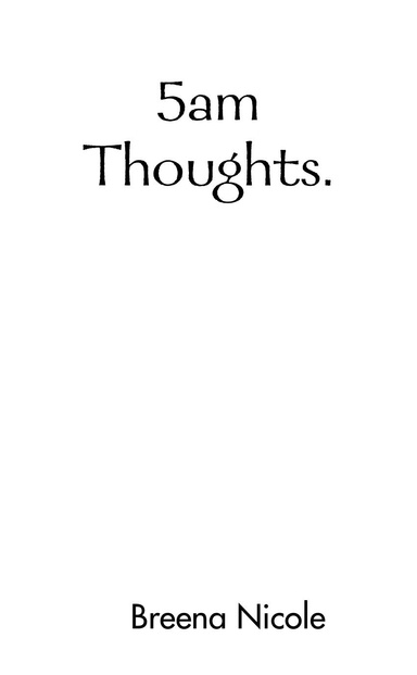 5am Thoughts.