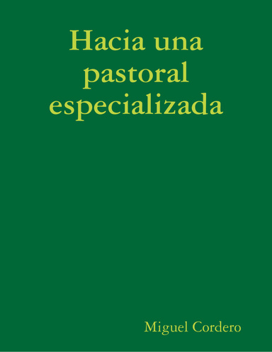 Hacia una pastoral especializada