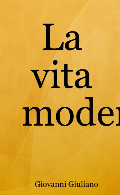 La vita moderna