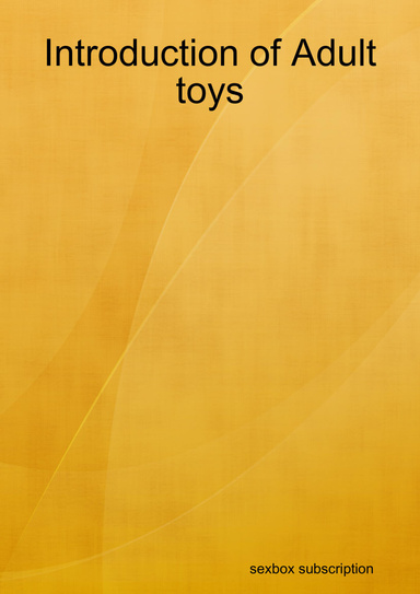 Introduction of Adult toys