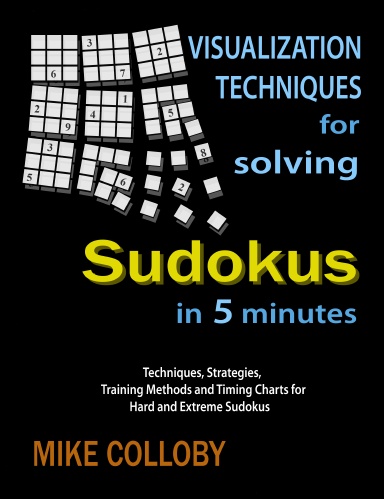 Visualization Techniques for Solving Sudokus in 5 Minutes
