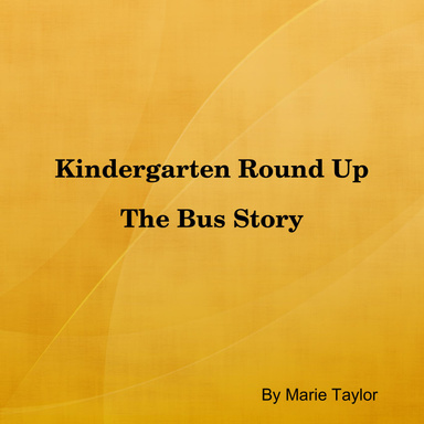Kindergarten Round Up the Bus Story