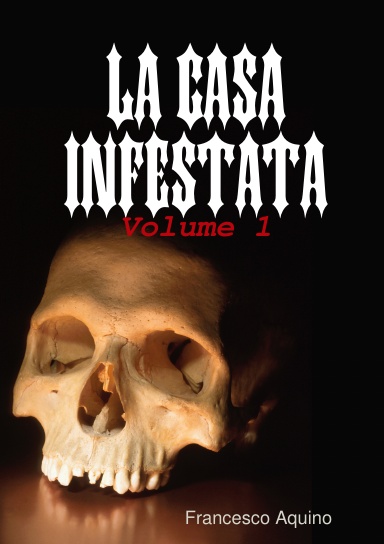 La casa infestata: Volume 1