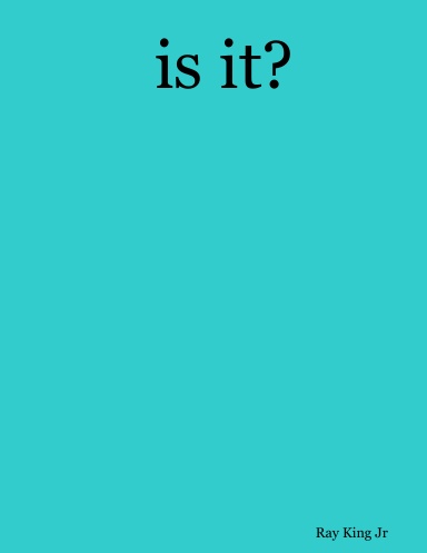 is it?