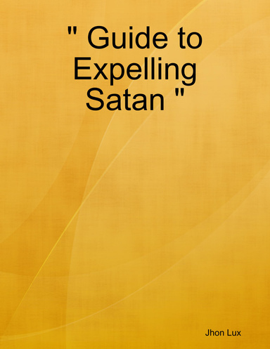 " Guide to Expelling Satan "