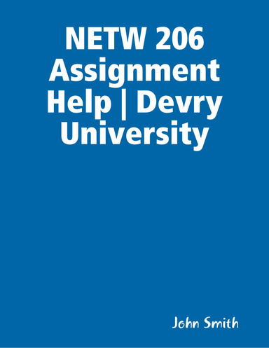 NETW 206 Assignment Help | Devry University