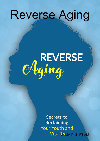 Reverse Aging