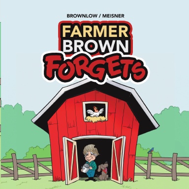 Farmer Brown Forgets