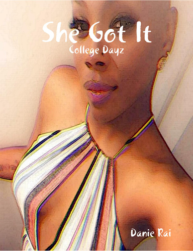 She Got It