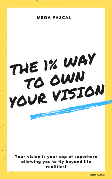 Own Your Vision