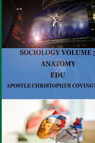 SOCIOLOGY VOLUME 5 ANATOMY EDU