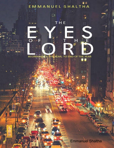 "The Eyes of the Lord" ("Beginning of the year to the end of the year")