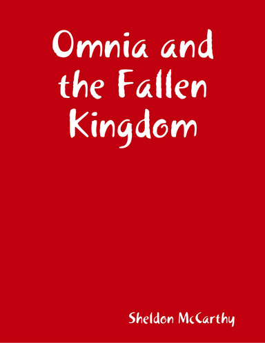 Omnia and the Fallen Kingdom
