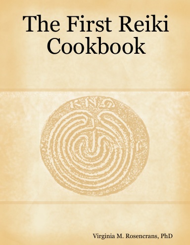 The First Reiki Cookbook