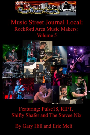 Music Street Journal Local: Rockford Area Music Makers: Volume 5  Hardcover Edition