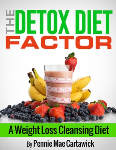 The Detox Diet Factor