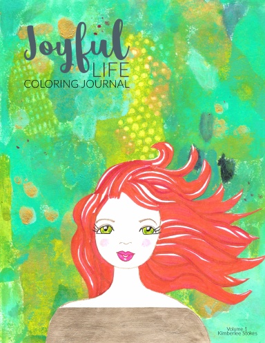 Joyful Life Journal - Volume 1