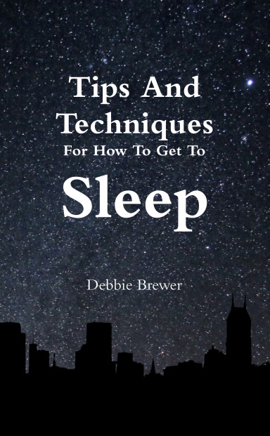 Tips And Techniques For How To Get To Sleep