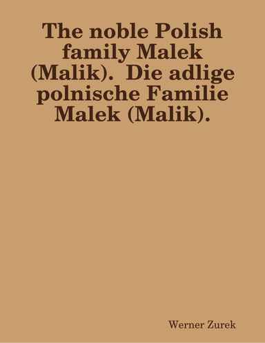 The noble Polish family Malek (Malik).  Die adlige polnische Familie Malek (Malik).