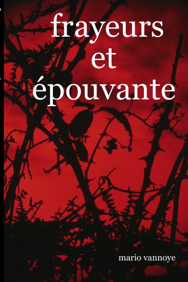 frayeurs et épouvante