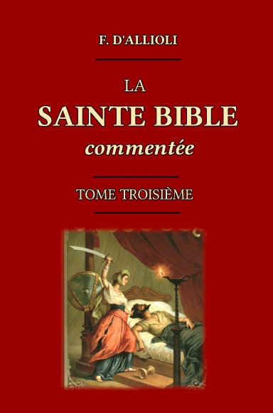 La Sainte Bible Commentée 3/8