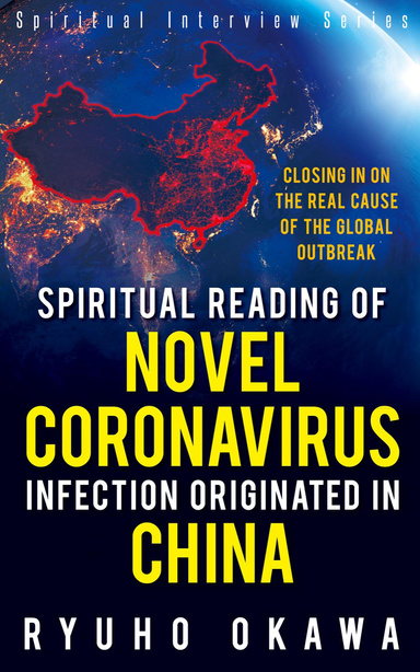 Spiritual Reading of Novel Coronavirus Infection Originated In China