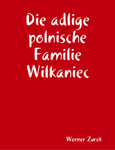 Die adlige polnische Familie Wilkaniec