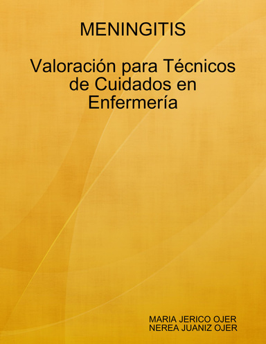 MENINGITIS. Valoración para Técnicos de Cuidados en Enfermería