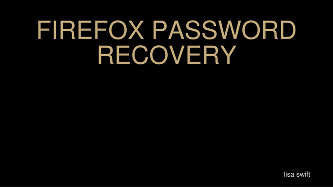 FIREFOX PASSWORD RECOVERY