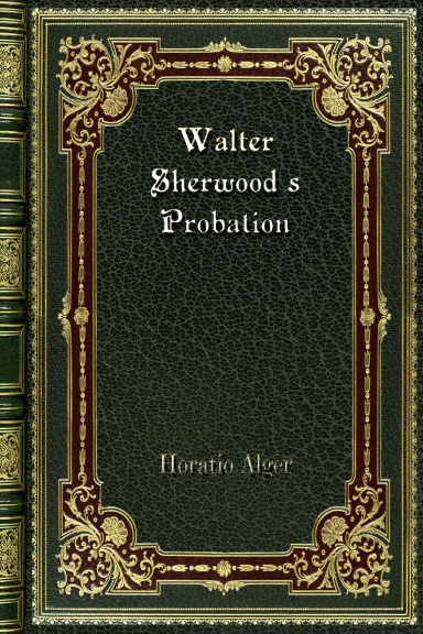 Walter Sherwood's Probation