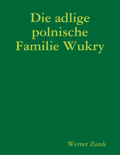Die adlige polnische  Familie Wukry
