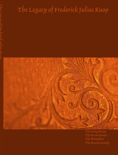 The Legacy of Frederick Julius Knop