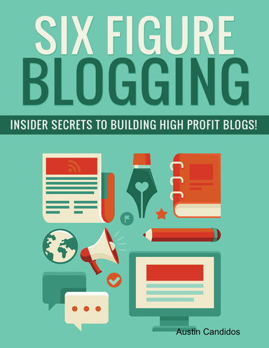 Six Figure Blogging