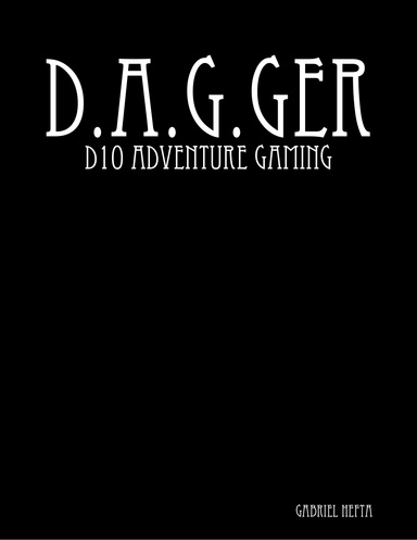 D.a.g.ger - D10 Adventure Gaming