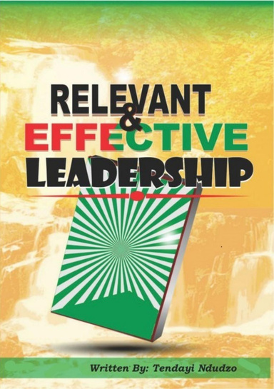 Relevant and Effective Leadership