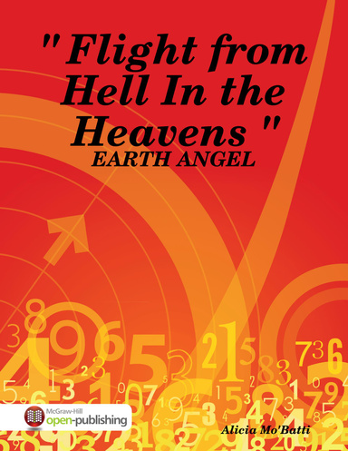 Earth Angel: Flight from Hell In the Heavens