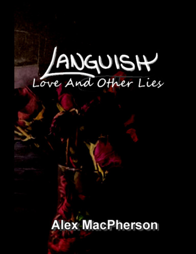 Languish: Love and Other Lies