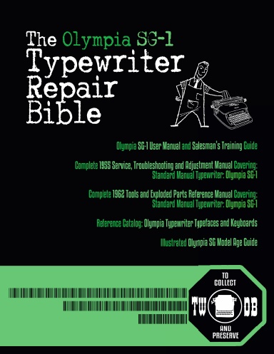 The Olympia SG1 Typewriter Repair Bible