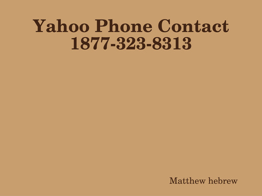 Yahoo Phone Contact 1877-323-8313