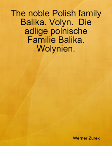 The noble Polish family Balika. Volyn.  Die adlige polnische Familie Balika. Wolynien.
