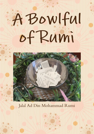 A Bowlful of Rumi