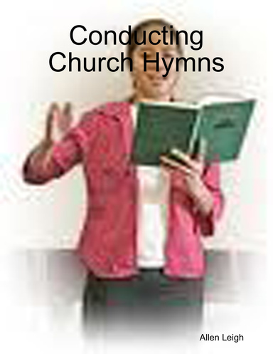 Conducting Church Hymns