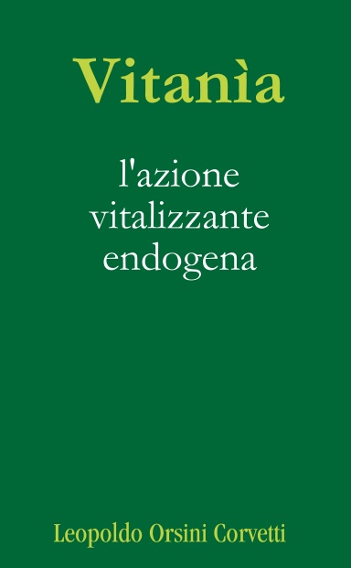 Vitanìa, l'azione vitalizzante endogena