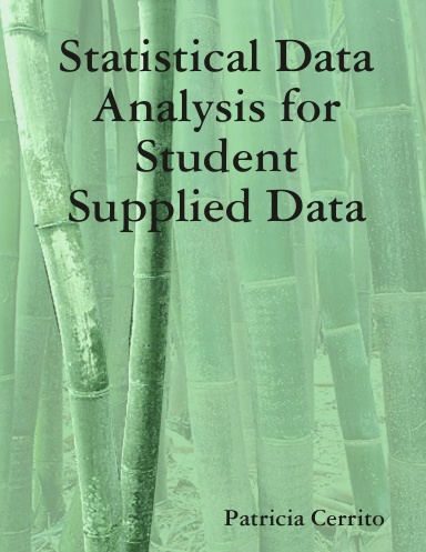 Statistical Data Analysis for Student Supplied Data