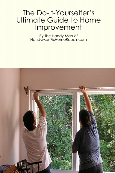 The Do-It-Yourselfer’s Ultimate Guide to Home Improvement