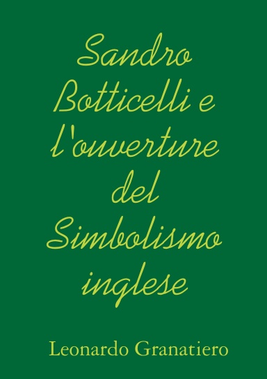 Sandro Botticelli e l'ouverture del Simbolismo inglese