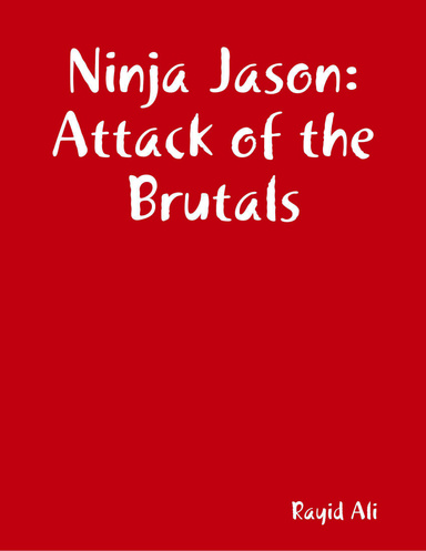 Ninja Jason:Attack of the Brutals